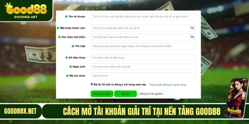 Cách thức mở tài khoản giải trí tại nền tảng GOOD88