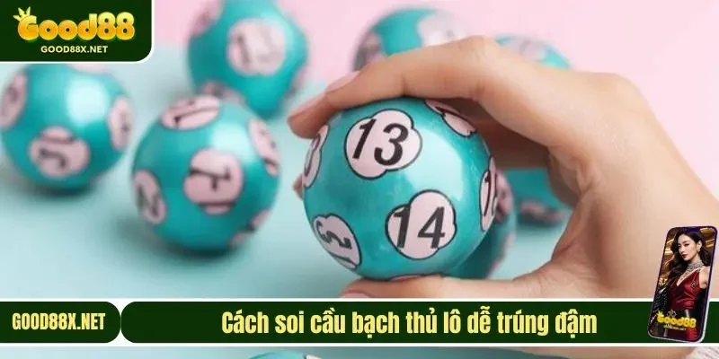Cách soi cầu bạch thủ lô dễ trúng đậm