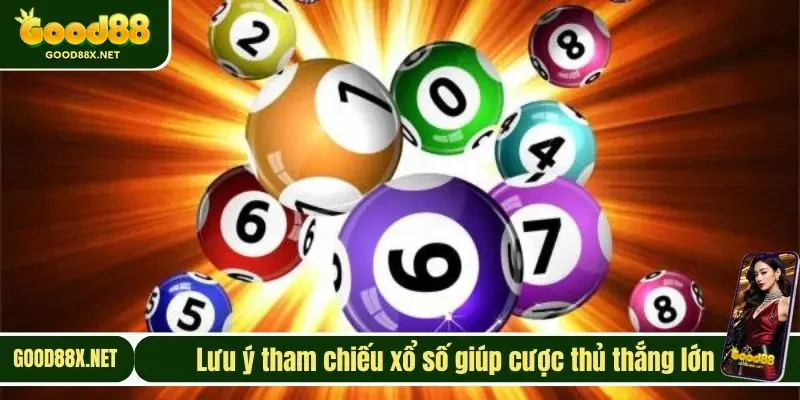 Lưu ý tham chiếu xổ số giúp cược thủ thắng lớn