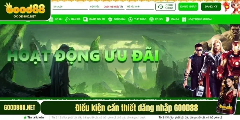 Điều kiện cần thiết đăng nhập GOOD88 